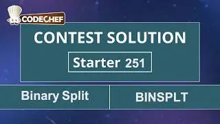 Binary Split | BINSPLT | Starter 251 | CodeChef Official Solution