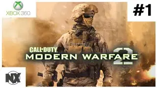 Call Of Duty Modern Warfare 2 Playthrough Part 1 Xbox 360 | NX Gamer