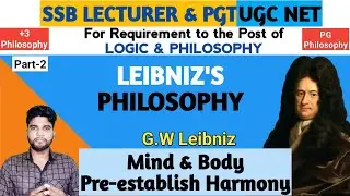 Leibniz's Philosophy, Leibniz's Mind and Body Pre-establish Harmony, SSB PGT Philosophy