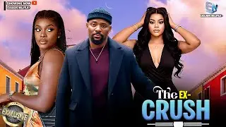 THE EX-CRUSH | JOHN EKANEM | EMMANUELLA ILOBA | MIWA OLORUNFEMI | 2025 NOLLYWOOD MOVIES