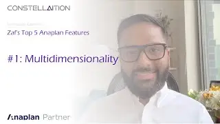 Zaf's Top 5 Anaplan Features: #1 - Multidimensionality