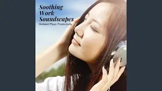 Ambient Music Efficient Flow