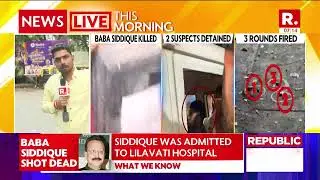 Live This Morning: NCP Leader Baba Siddique Shot Dead In Mumbai, 2 Suspects Detained In The Case