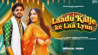 Laadu Kalje Ke Laa Lyun : Manisha Sharma | Gurdeep, Arohi Raghav | Aman Jaji | New Haryanvi Song