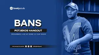 Bans | Lovely Souls x Potjiekos Hangout (2025 Edition) #lovelysouls #oldschoolhouse