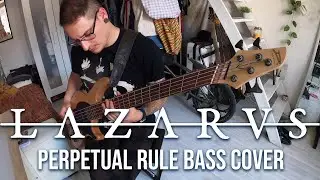 LAZARVS - Perpetual Rule | BASS COVER