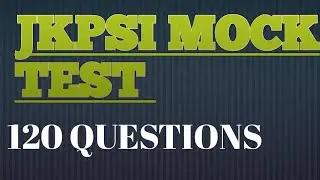 JKPSI Full length Mock test (120 questions)
