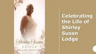 Celebrating the Life of Shirley Susan Lodge