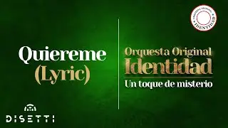 Orquesta La Identidad - Qui&eacute;reme (Letra) | Salsa Rom&aacute;ntica