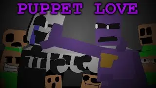PUPPET LOVE ~ YOU CAN'T (FNaFb Sidesong)