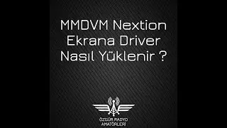 MMDVM Nextion Ekrana Driver Nasıl Yüklenir ?