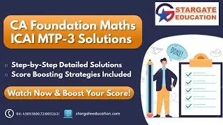 CA Foundation Maths | ICAI MTP-3 Solutions | Step-by-Step & Score Boosting Strategies