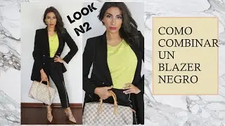 COMO COMBINAR UN BLAZER NEGRO  | atuendos para el trabajo