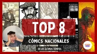 TOP 8 C&Oacute;MICS NACIONALES (de los &uacute;ltimos tiempos)