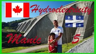 Manic 5 - Fun Hydroelectricity (4K Quebec 2020 Road Trip Part 1)