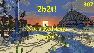 2b2t - Minecraft - (307) Not a Redstone Genius!