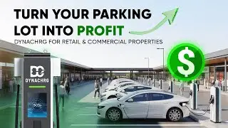 Turn Your Parking Lot Into Profit | DynaChrg for Retail & Commercial Properties