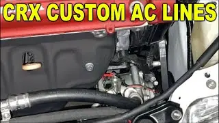 CRX B18C5,  Building  custom AC Lines -Part 6