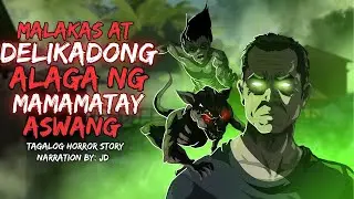 MALAKAS AT DELIKADONG ALAGA NG MAMAMATAY ASWANG True Story