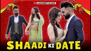 💍 SHAADI KI DATE 🎉 | NEETU BISHT | LAKHAN ARJUN RAWAT 👩‍❤️‍👨