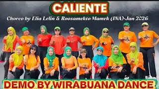 CALIENTE | LINEDANCE | CHOREO BY ELIA LELIN & ROOSAMEKTO MAMEK (INA)-JAN 2026 | WIRABUANA DANCE