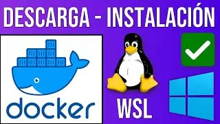 Descarga e Instalación de Docker en Windows 10 | Cómo instalar WSL y Docker Desktop en Windows ✅