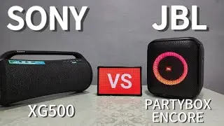 SONY XG500 🔥 VS 🔥 JBL PARTYBOX ENCORÉ ENSSENTIAL