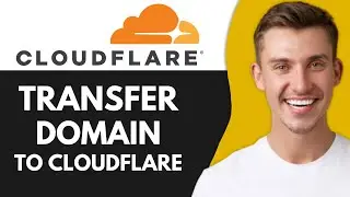 How to Transfer Domain to Cloudflare (Best Method)