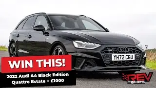 WIN THIS 2022 Audi A4 Black Edition Quattro Estate + &pound;1000