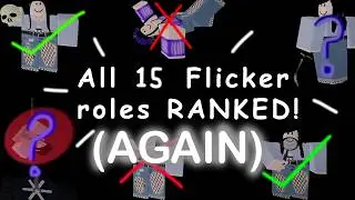 Ranking EVERY SINGLE Roblox Flicker Role. AGAIN.