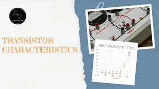 Transistor characteristics experiment 