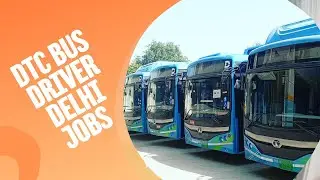 Delhi | DTC Driver Job| Full Information | Video | Electric Bus |Opportunity| All Upcoming Depot