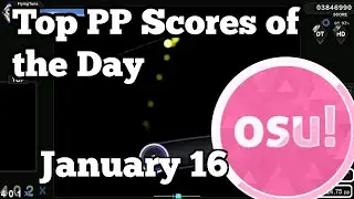 [osu!] Top Ranked PP Plays of January 17 |  ruirui, WindowLife, Monk The Don, - Heatwave -