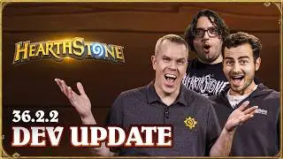 36.2.2 Dev Update | Hearthstone