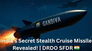 India&rsquo;s Secret Stealth Cruise Missile Revealed! | DRDO SFDR Explained 🇮🇳