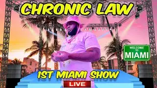 CHRONIC LAW FIRST SHOW IN MIAMI, FLORIDA