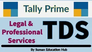 TDS on Legal & Professional Services entry in Tally Prime