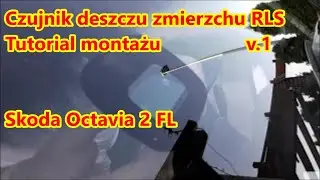 Montaż czujnika deszczu i światła/RLS oraz lusterka fotochrom montage Octavia 2FL cz.1 [TUTORIAL]