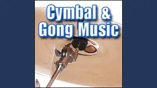 Percussion, Gong - 10 Gong: Slow Building Crescendo Roll, Gong Music