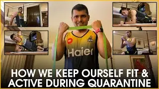 How We keep our self Fit & Active During Quarantine | Kamran Akmal