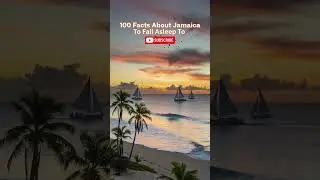 Fall Asleep Fast 100 Facts About Jamaica Bedtime Story  #bedtimestories  #fallasleep #bettersleep