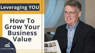 How To Grow Your Business Value