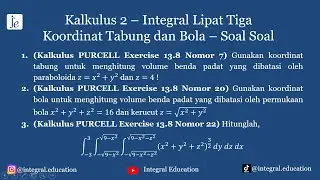 KALKULUS 2 : Koordinat Tabung dan Bola (LATIHAN SOAL PURCELL) - Integral Lipat Tiga
