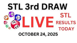 STL 3rd  DRAW RESULTS  7:00 PM LIVE DRAW  October 24 2025