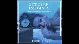 Get over Insomnia - Fiori Giovanni