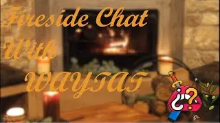 Fireside Chat With WAYTAT: The Place of Nerddom