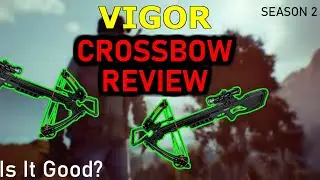 VIGOR Crossbow Review - VIGOR Season 2 Update!!