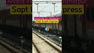 12557/58 Sapt Kranti Express Train Announcement at Anand Vihar Terminal Railway Station 🔊