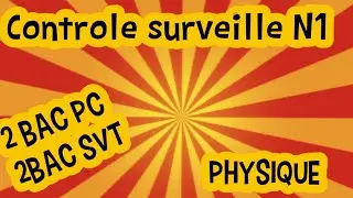 Contr&ocirc;le N1 semestre N1 physique chimie - (2 BAC PC SVT STE ) - physique