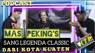 Sang Legenda  Classic dari Klaten ( Mas PEKING's) KTP - Klaten Team Plethoek // PODCAST
